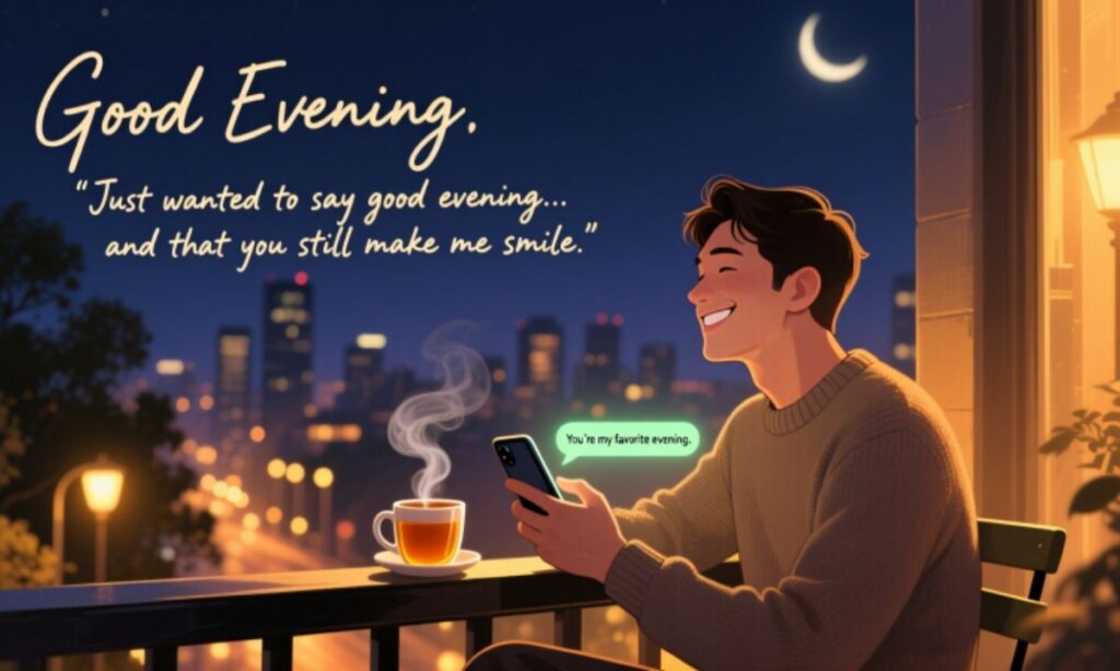 good-evening-messages-to-make-him-smile