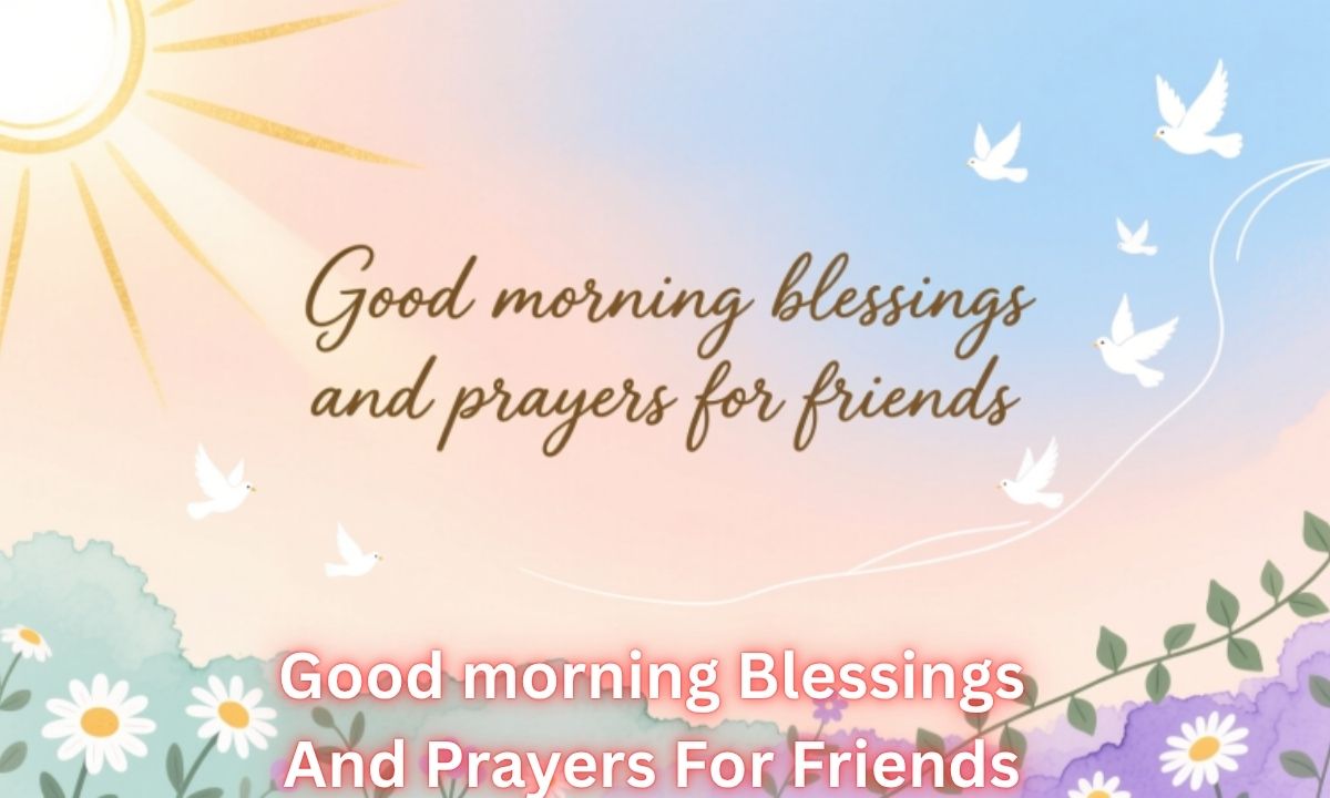 good-morning-blessings-and-prayers-for-friends