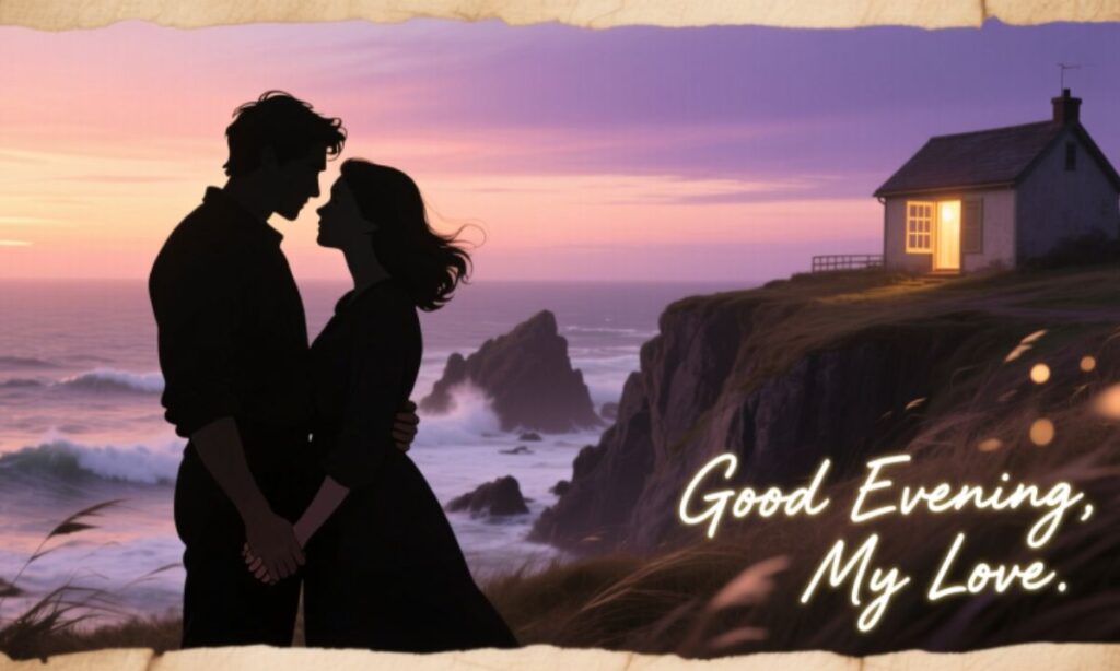 heart-touching-good-evening-message-for-my-love